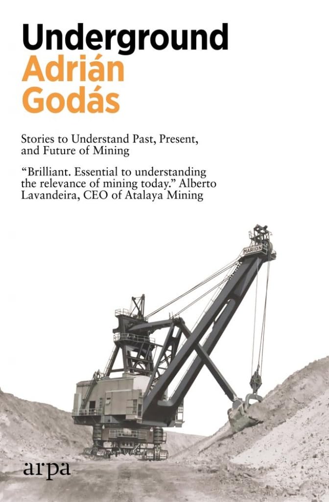 Underground: Stories to Understand Past, Present, and Future of Mining