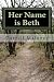 Her Name is Beth: Alone: Book 5