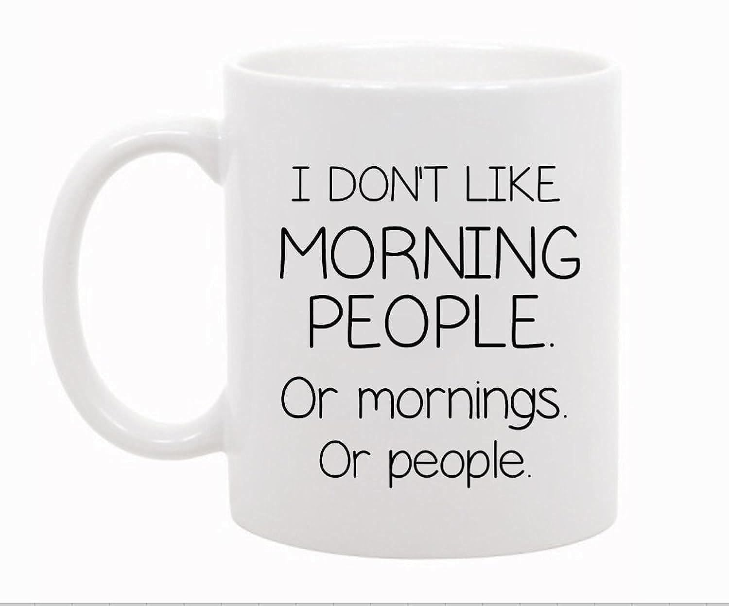 antspuent Funny Mug - I Don't Like Morning People - 11 OZ Coffee or Tea Mugs - Funny Inspirational and Sarcasm – By The Coffee Corner TM …