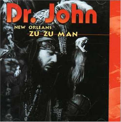 New Orleans Zu Zu Man [Audio CD] Dr. John