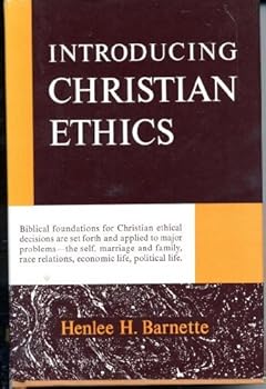 Hardcover Introducing Christian Ethics by Henlee H. Barnette (1961-06-03) Book