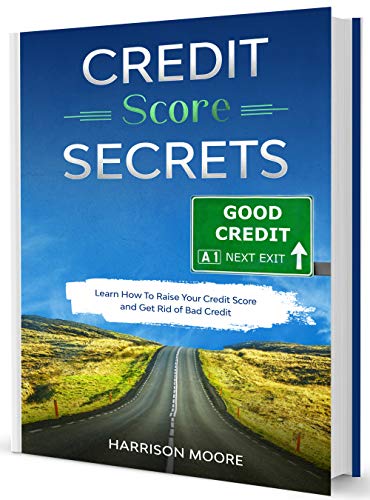  Credit Score Secrets: A Complete Step by Step Guide to Discover How To Fix, Repair and Raise Your Cr Livre PDF Gratuit