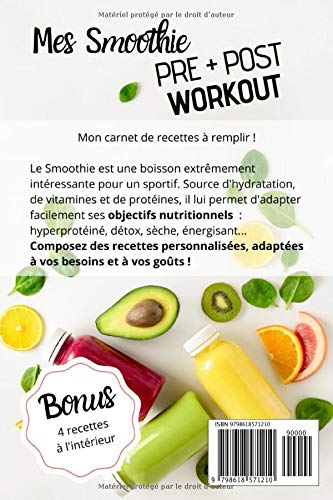 Mes Smoothie PRE + POST Workout: Carnet de recettes à remplir (French Edition)