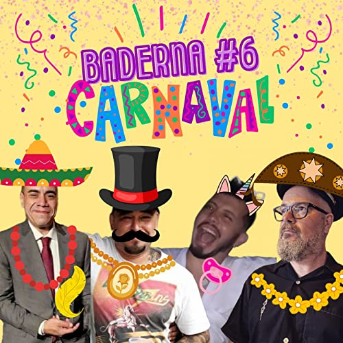 Baderna Ep 06 - Roqueir&atilde;o no Carnaval