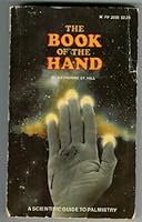 The Book of the Hand : a Scientific Guide to Palmistry B002AK4E28 Book Cover