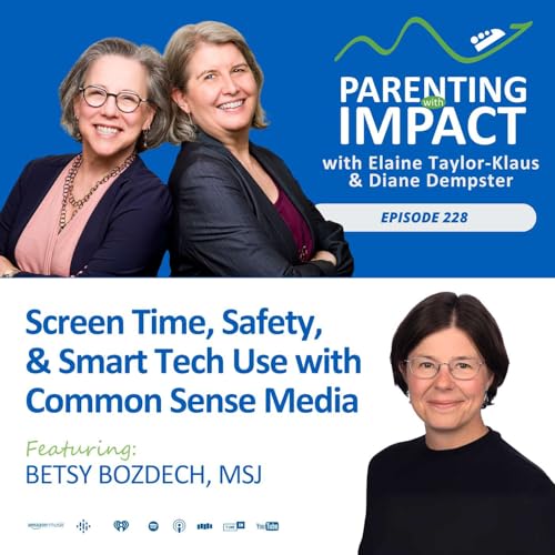 EP228: Screen Time, Safety, and Smart Tech Use with Common Sense Media cover art