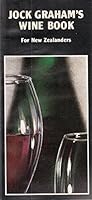 Jock Grahams wine book for New Zealanders 0002172062 Book Cover