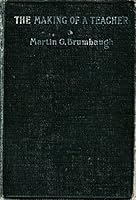 The Making of a Teacher; a Contribution to Some Phases of the Problem of Religious Education B000NOXHBM Book Cover