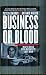 Business or Blood: Mafia Boss Vito Rizzuto's Last War