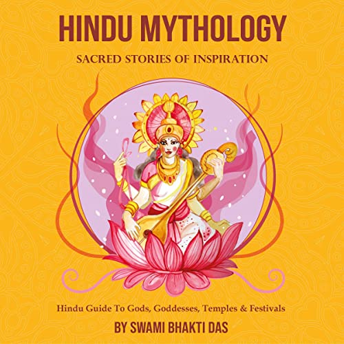 Hindu Mythology: Sacred Stories of Inspiration by Swami Bhakti Das episode artwork