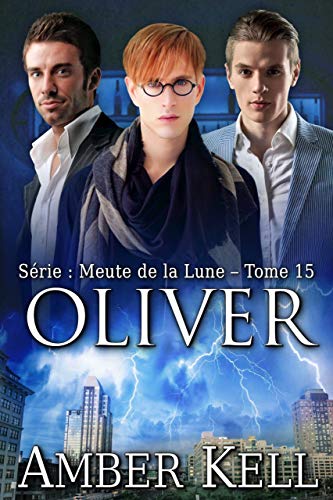 Oliver (Meute de la Lune t. 15) (French Edition)