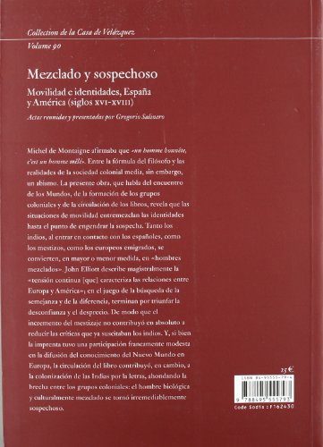 Mezclado y sospechoso: Movilidad e identidades, España y América (siglos XVI-XVIII): 90