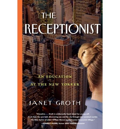 The Receptionist: An Education at the New Yorker