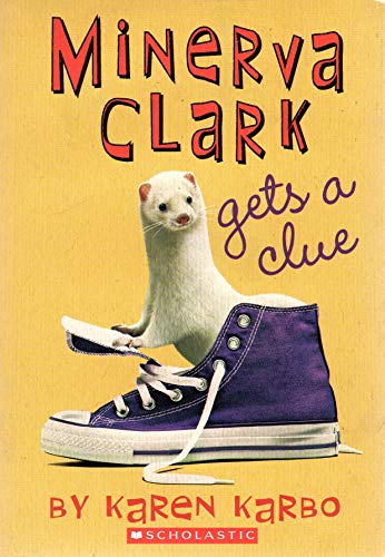 Minerva Clark Gets a Clue 0439934192 Book Cover