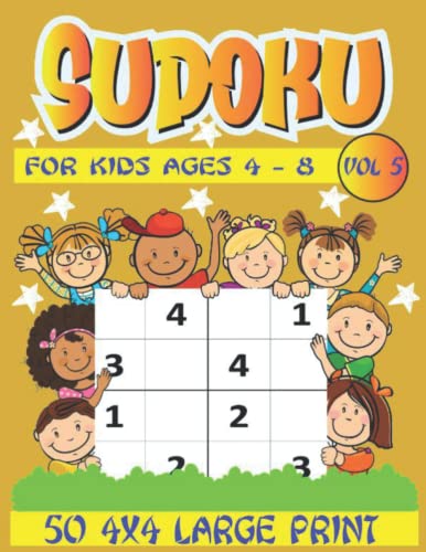 Sudoku for Kids Ages 4 - 8 4x4 Large Print: Our Sudoku 4x4 50-page large print book (one puzzle per page) has been designed in-house, to give your ... aged 4 to 8 (PreK to 3rd grades), or for
