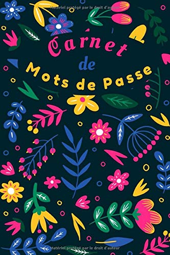 Carnet de mots de Passe: Livre de mots de passe, Repertoire alphabétique de vos identifiants, adres
