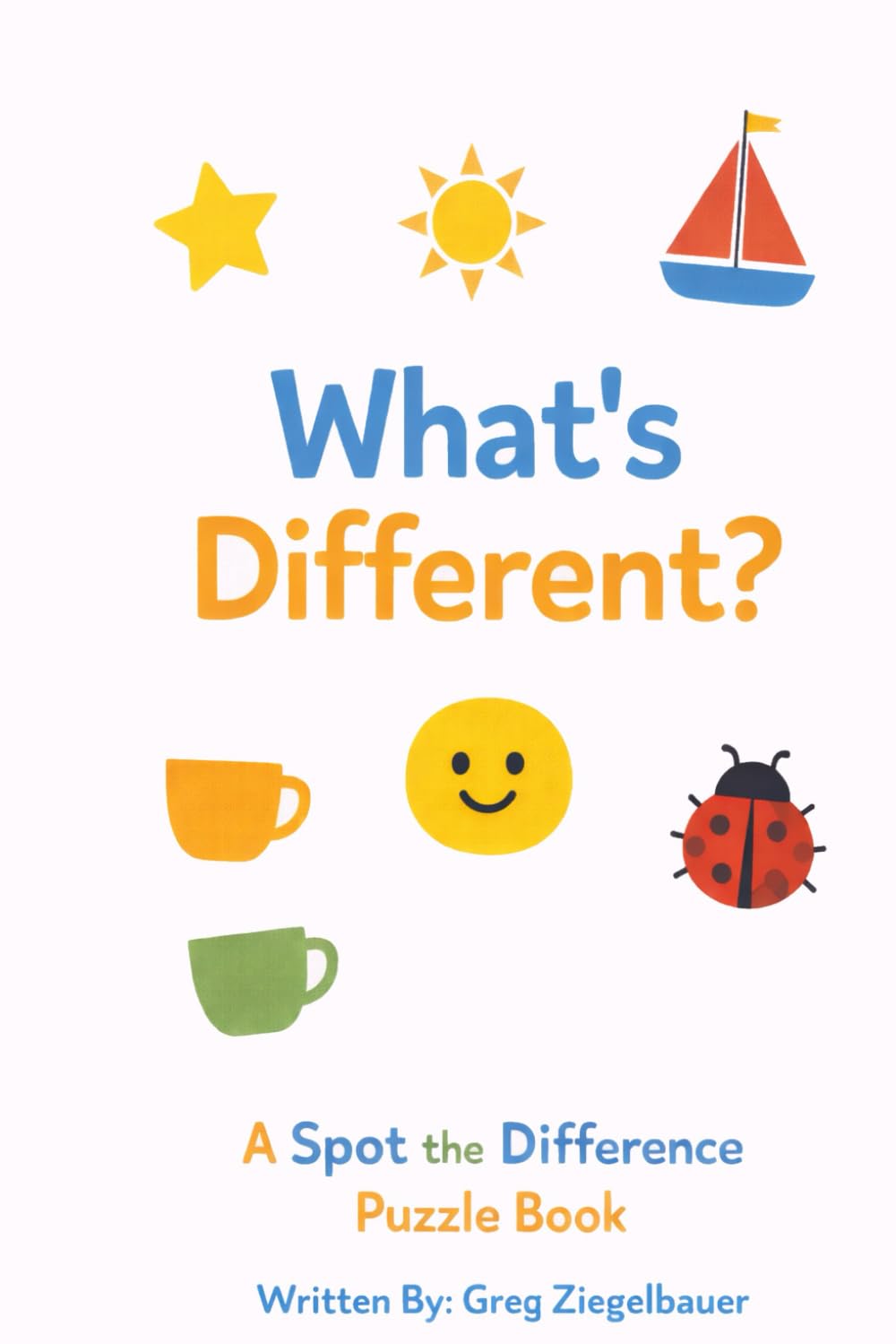 What's Different: A Spot the Difference Puzzle Book for Early Learning