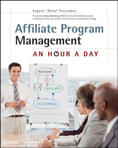 Affiliate Program Management: An Hour a Day by Evgenii Prussakov (2011) Paperback