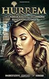  Hurrem: The Power Behind the Throne