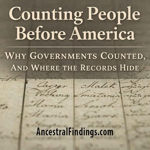 AF-1244: Counting People Before America, Why Governments Counted, And Where The Records Hide