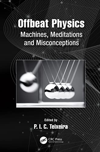 Offbeat Physics: Machines, Meditations and Misconceptions view 2