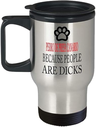 Miniatura 1 de Perro De Presa Canario Insulated Travel Mug Dog Perro De Presa Canario Because People Are Dicks Unique Inspirational Sarcasm Gift From Son,am7809