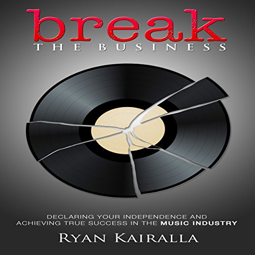 Listen to Break the Business by Ryan Kairalla episode artwork