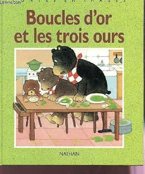 Paperback Boucles d'or et les trois ours / conte traditionnel [French] Book