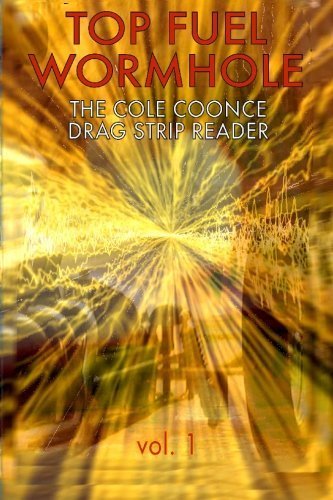  Top Fuel Wormhole by Cole Coonce (2009-03-27)