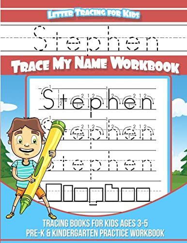 Stephen Letter Tracing for Kids Trace my Name Workbook: Tracing Books for Kids ages 3 - 5 Pre-K & Kindergarten Practice Workbook