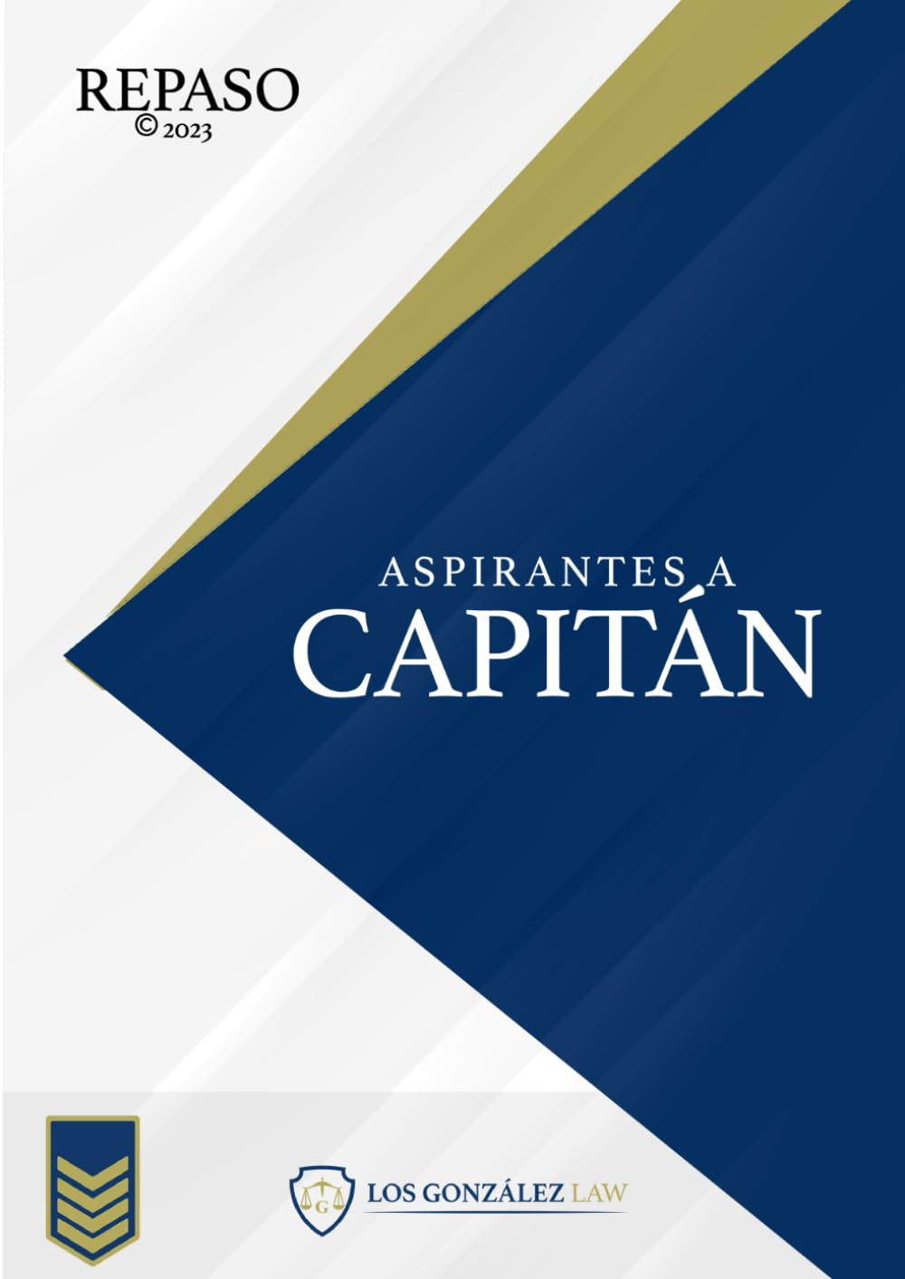 Repaso Aspirantes a Capitán: Convocatoria 2023 (Spanish Edition)