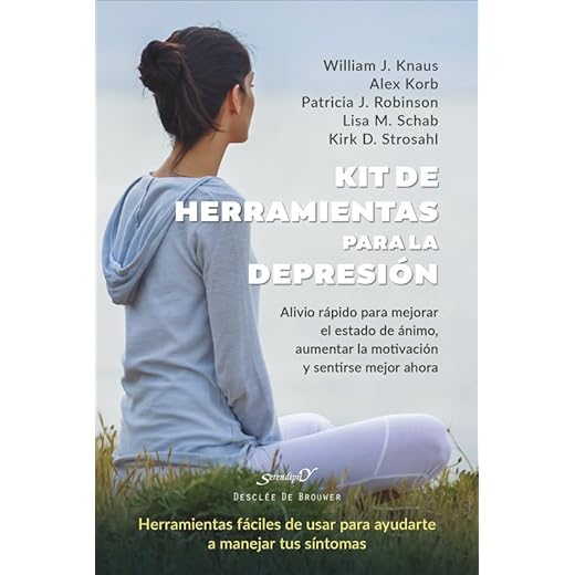 KIT DE HERRAMIENTAS PARA LA DEPRESION. Alivio rápido para mejorar el estado de ánimo, aumentar la motivación y sentirse mejor ahora.: 245 (Serendipity)