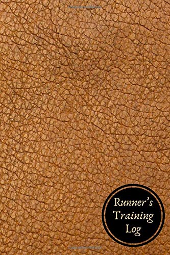 Runner's Training Log: Essential Runners Logbook Tracker Template, Athlete Training Schedule Journal to Track and Monitor Distance, Time, Weather, ... Birthday 6x9 with 120 pages. (Running Logs)