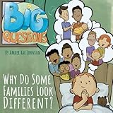 Why Do Some Families Look Different? (Big Questions)