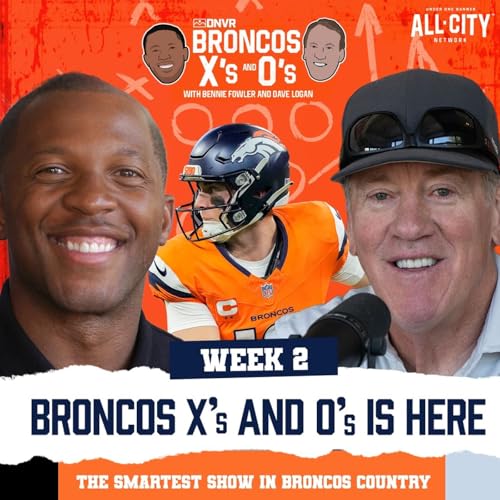 『Troy Franklin BREAKS OUT, Where's Evan Engram & More | Dave Logan & Bennie Fowler Broncos X's & O's』のカバーアート