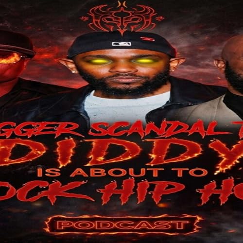 A Bigger Scandal Than Diddy Is About to Rock Hip Hop&rdquo;