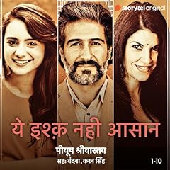 Yeh Ishq Nahi Asaan - S01E01 (Hindi Edition) Audiolibro Por Peeyush Shrivastava arte de portada