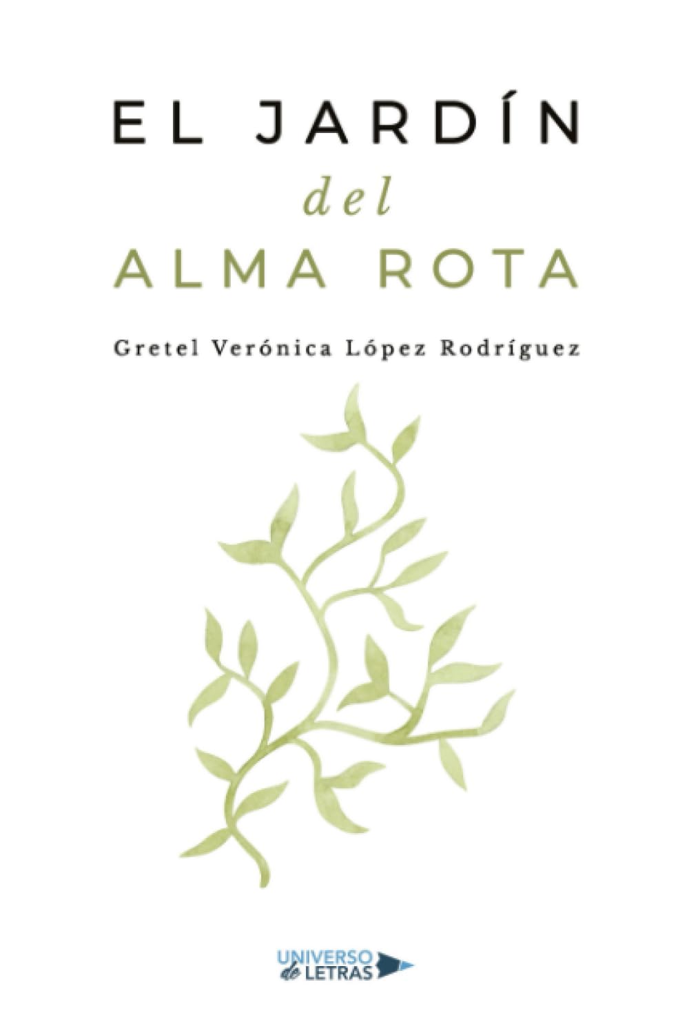 El jardín del alma rota