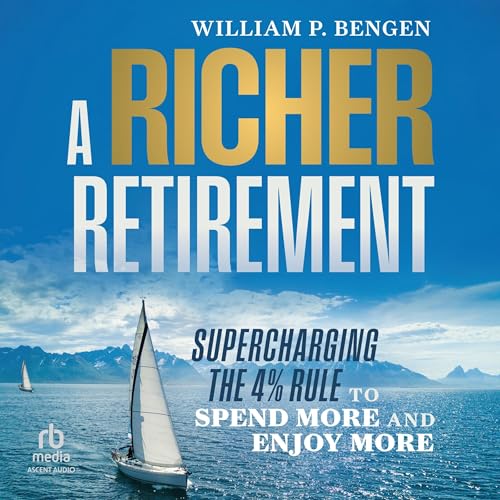 A Richer Retirement Audiolibro Por William P. Bengen arte de portada