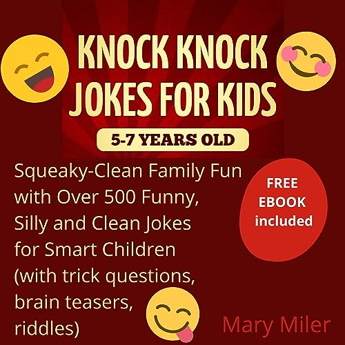 Mary Miler - Knock Knock Jokes for Kids 5-7 Years Old