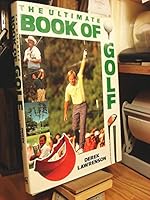 Ultimate Book of Golf 0792454146 Book Cover