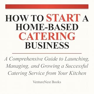 How to Start a Home-Based Catering Business cover art