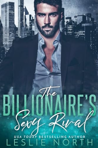 The Billionaire's Sexy Rival B0G2X9NYRD Book Cover
