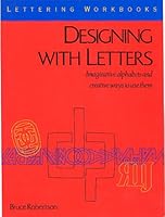 Designing With Letters (Lettering Workbooks) 0823013286 Book Cover