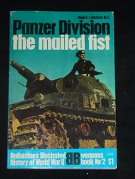 Paperback Panzer division, the mailed fist (Ballantine's illustrated history of World War II. Weapons book) Book