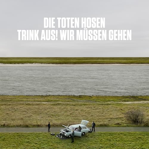 „Trink aus, wir müssen gehen!“ + Bonusalbum „Alles muss raus!“: Limitierte Doppel-CD-Digipack-Edition
