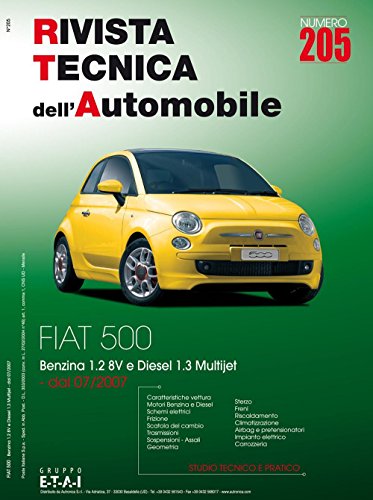 Fiat 500. Dal 07/2007 benzina 1.2 8v e diesel 1.3 Multijet. Ediz. multilingue