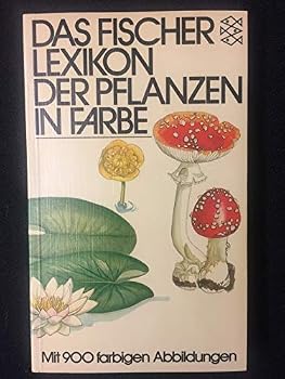 Perfect Paperback Das Fischer Lexikon der Pflanzen in Farbe. Book