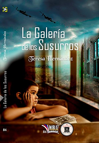 La galería de los susurros (Libros Mablaz nº 84)