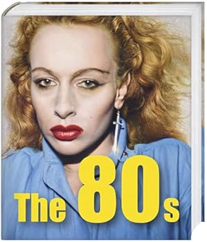 Hardcover The 80s: Anything Goes [German] Book